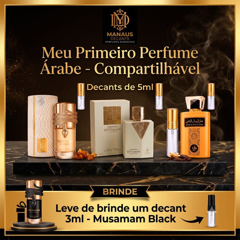 Meu Primeiro Perfume Árabe - Compartilhável